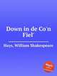 Down in de Co`n Fiel`, Hays, William Shakespeare 