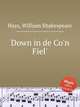 Down in de Co`n Fiel`, Hays, William Shakespeare 