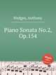 Piano Sonata No.2, Op.154, Hedges, Anthony 