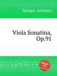 Viola Sonatina, Op.91, Hedges, Anthony 