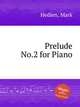 Prelude No.2 for Piano, Hedien, Mark 
