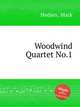 Woodwind Quartet No.1, Hedien, Mark 
