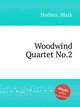 Woodwind Quartet No.2, Hedien, Mark 