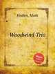 Woodwind Trio, Hedien, Mark 