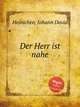 Der Herr ist nahe, Heinichen, Johann David 