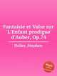 Fantaisie et Valse sur `L`Enfant prodigue` d`Auber, Op.74, Heller, Stephen 