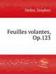 Feuilles volantes, Op.123, Heller, Stephen 
