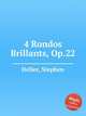 4 Rondos Brillants, Op.22, Heller, Stephen 