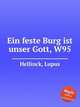 Ein feste Burg ist unser Gott, W95, Hellinck, Lupus 
