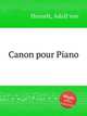 Canon pour Piano, Henselt, Adolf von 