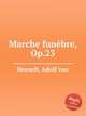 Marche funbre, Op.23, Henselt, Adolf von 