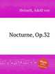 Nocturne, Op.32, Henselt, Adolf von 