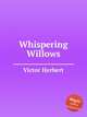 Whispering Willows, Victor Herbert 