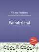 Wonderland, Victor Herbert 