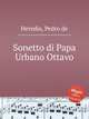 Sonetto di Papa Urbano Ottavo, Heredia, Pedro de 