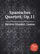 Spanisches Quartett, Op.11, 