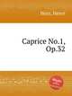 Caprice No.1, Op.32, Herz, Henri 
