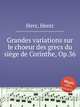 Grandes variations sur le choeur des grecs du sige de Corinthe, Op.36, Herz, Henri 