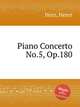 Piano Concerto No.5, Op.180, Herz, Henri 