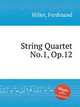String Quartet No.1, Op.12, Hiller, Ferdinand 