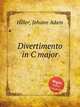 Divertimento in C major, Hiller, Johann Adam 