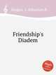 Friendship`s Diadem, Hodges, J. Sebastian B. 
