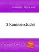 3 Kammerstcke, Hoesslin, Franz von 