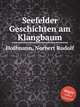 Seefelder Geschichten am Klangbaum, Hoffmann, Norbert Rudolf 