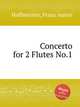 Concerto for 2 Flutes No.1, Hoffmeister, Franz Anton 