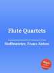 Flute Quartets, Hoffmeister, Franz Anton 