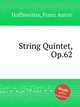 String Quintet, Op.62, Hoffmeister, Franz Anton 