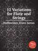 12 Variations for Flute and Strings, Hoffmeister, Franz Anton 