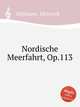 Nordische Meerfahrt, Op.113, Hofmann, Heinrich 