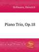 Piano Trio, Op.18, Hofmann, Heinrich 
