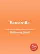 Barcarolla, 