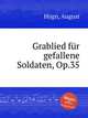 Grablied fr gefallene Soldaten, Op.35, 