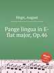 Pange lingua in E-flat major, Op.46, 