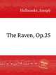 The Raven, Op.25, Holbrooke, Joseph 