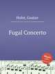 Fugal Concerto, Holst, Gustav 