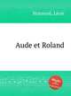 Aude et Roland, 