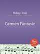 Carmen Fantasie, 