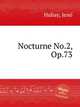 Nocturne No.2, Op.73, 