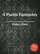 4 Psalm Fantasies, Huber, Hans 