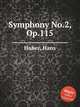 Symphony No.2, Op.115, Huber, Hans 