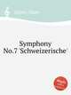 Symphony No.7 `Schweizerische`, Huber, Hans 