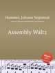 Assembly Waltz, Hummel, Johann Nepomuk 