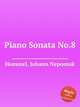 Piano Sonata No.8, Hummel, Johann Nepomuk 
