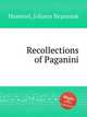 Recollections of Paganini, Hummel, Johann Nepomuk 