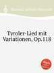 Tyroler-Lied mit Variationen, Op.118, Hummel, Johann Nepomuk 