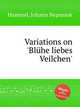 Variations on `Blhe liebes Veilchen`, Hummel, Johann Nepomuk 